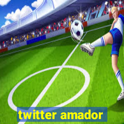 twitter amador