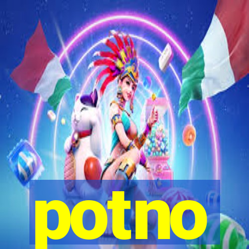 potno