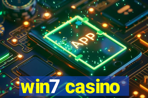 win7 casino