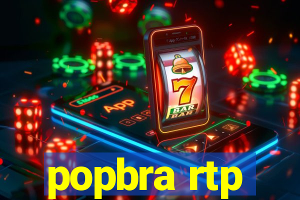 popbra rtp