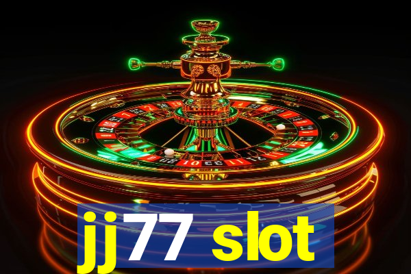 jj77 slot