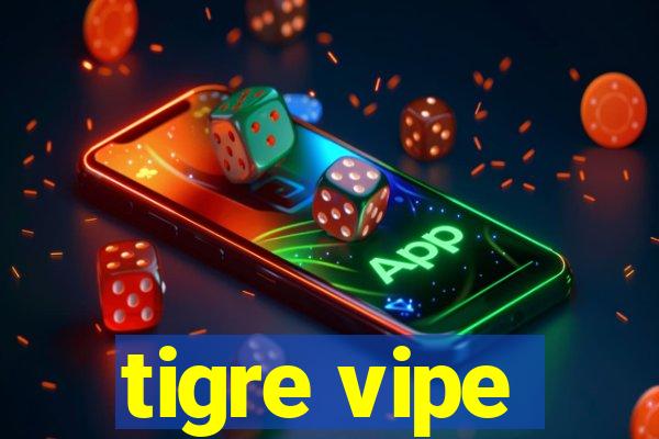 tigre vipe