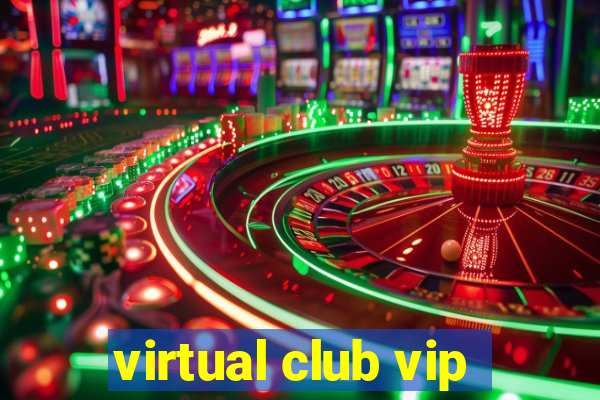 virtual club vip