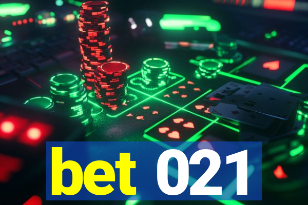 bet 021