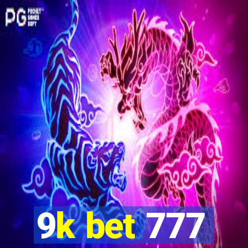 9k bet 777