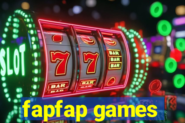 fapfap games