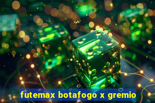 futemax botafogo x gremio