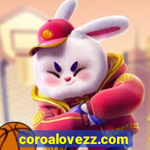 coroalovezz.com