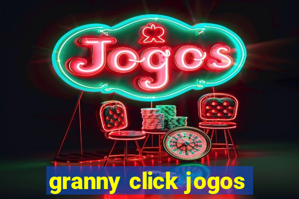 granny click jogos