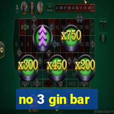 no 3 gin bar