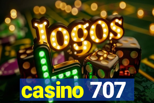 casino 707