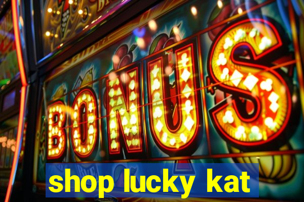 shop lucky kat