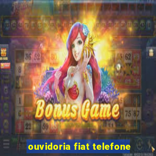 ouvidoria fiat telefone