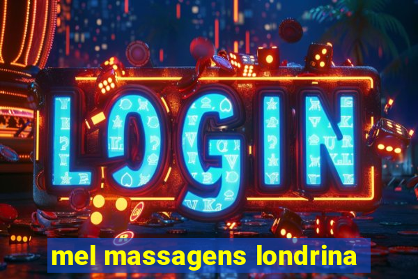 mel massagens londrina