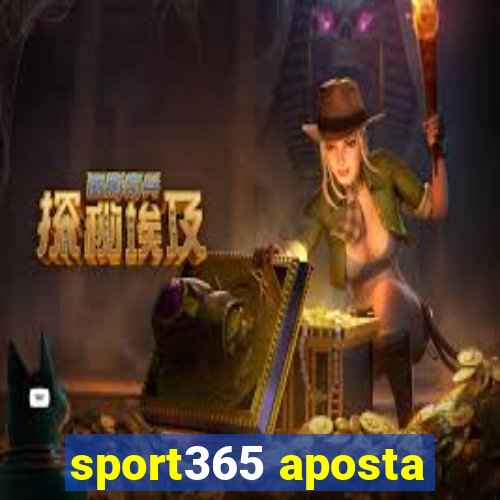 sport365 aposta