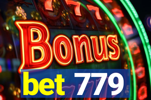 bet 779