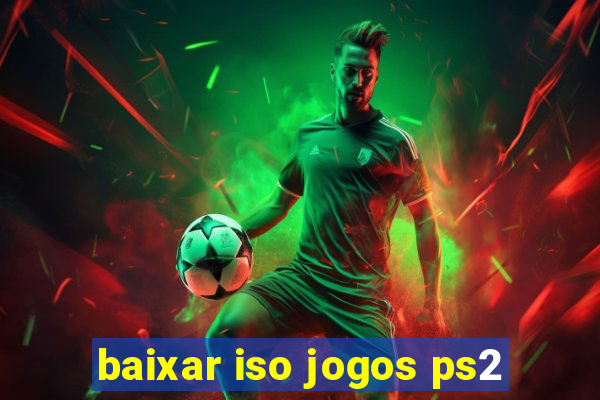 baixar iso jogos ps2