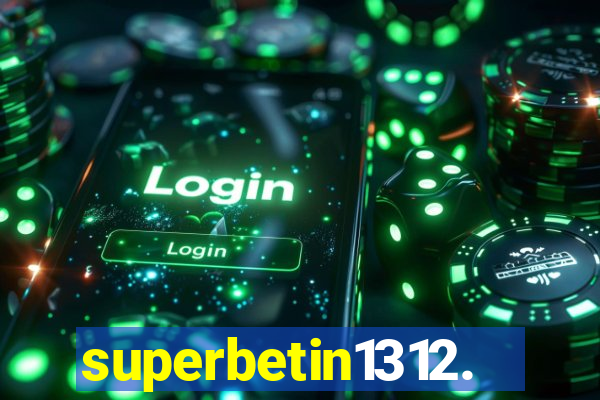 superbetin1312.com