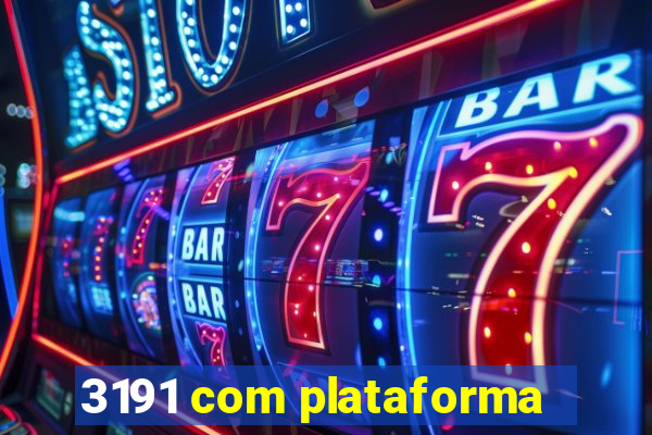 3191 com plataforma