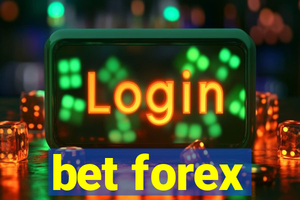 bet forex