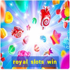 royal slots win lucky cash