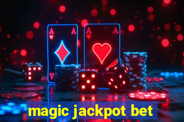 magic jackpot bet