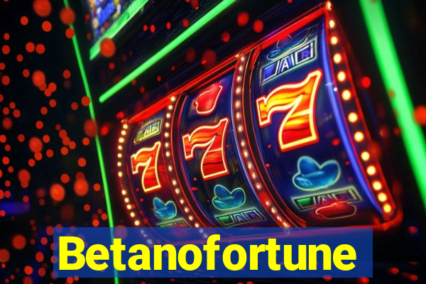 Betanofortune