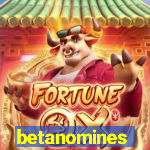 betanomines