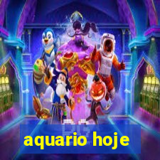 aquario hoje