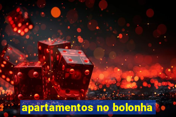 apartamentos no bolonha