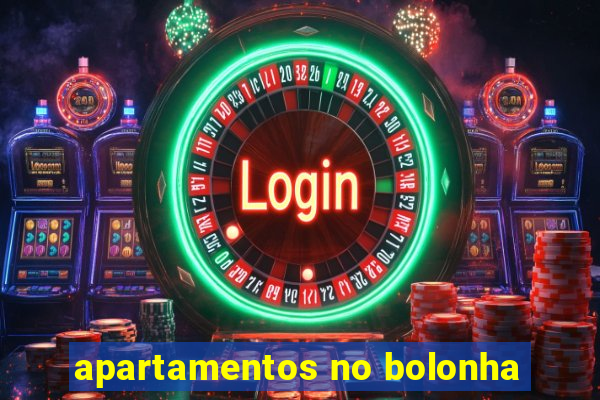 apartamentos no bolonha