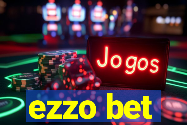 ezzo bet