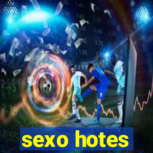 sexo hotes