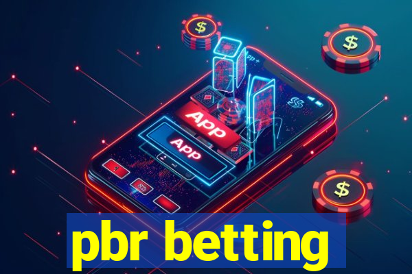 pbr betting