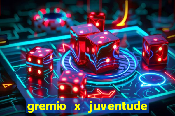 gremio x juventude ao vivo