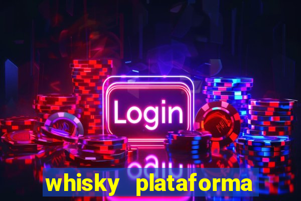 whisky plataforma de jogos