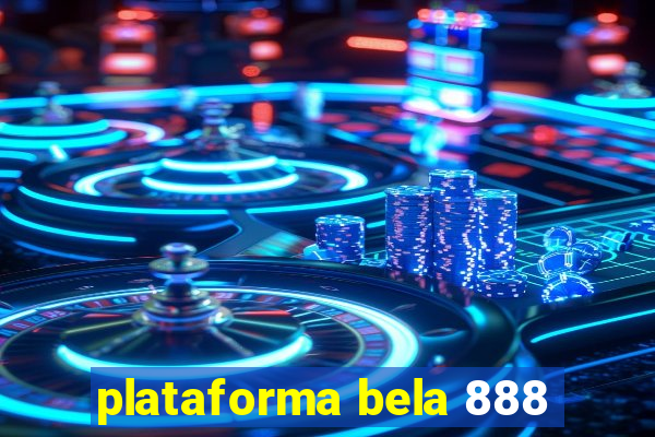 plataforma bela 888