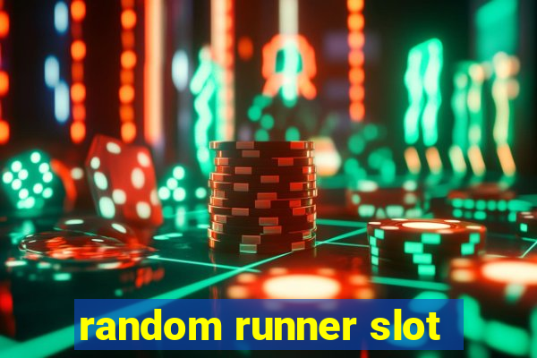 random runner slot