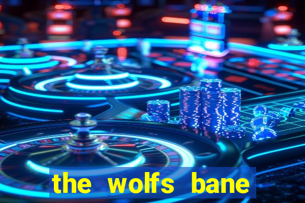 the wolfs bane slot free play