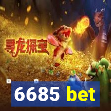 6685 bet