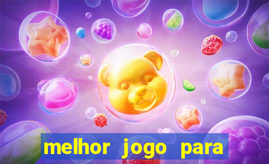 melhor jogo para jogar e ganhar dinheiro