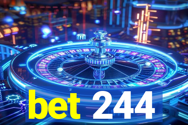 bet 244