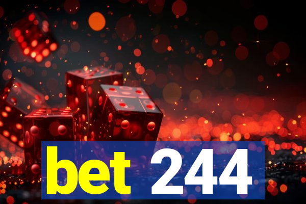 bet 244