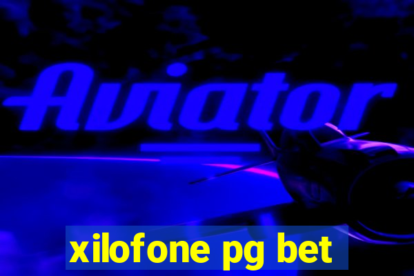 xilofone pg bet