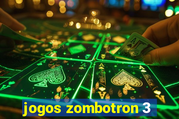 jogos zombotron 3