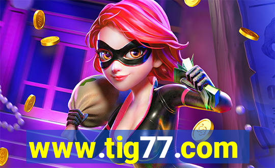 www.tig77.com