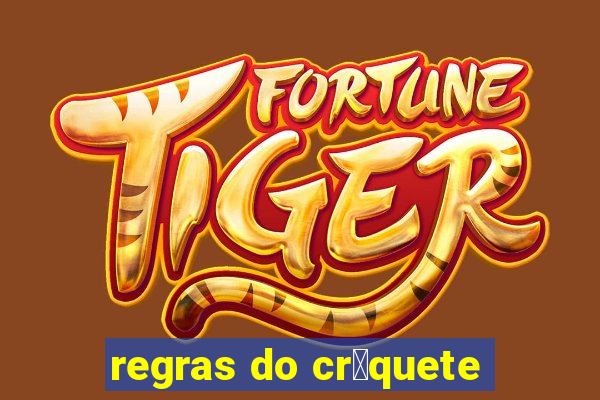 regras do cr铆quete