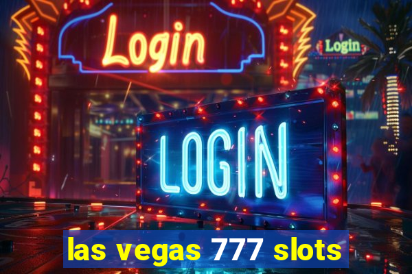 las vegas 777 slots