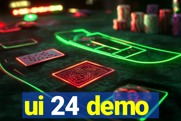 ui 24 demo