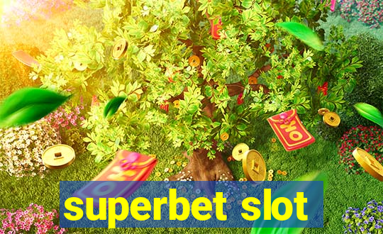 superbet slot